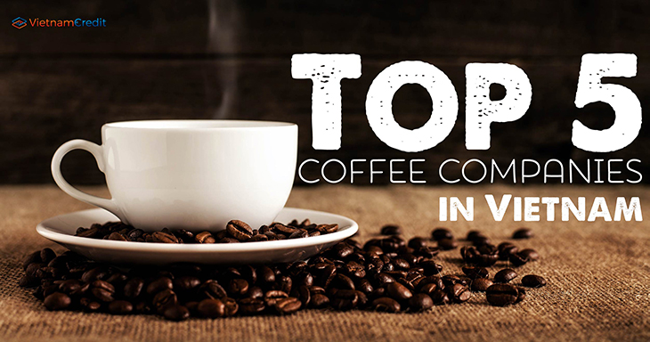 Top 5 coffee companies in Vietnam